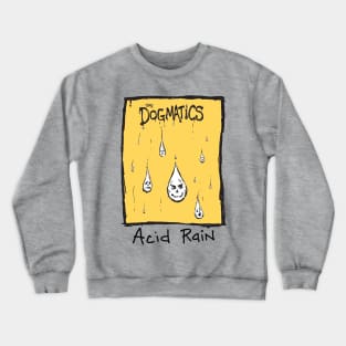 Acid Rain Crewneck Sweatshirt